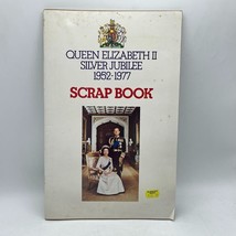 Queen Elizabeth&#39;s Silver Jubilee Souvenir Scrap Book 1977 - £39.66 GBP