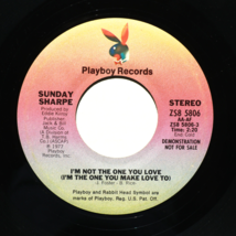 Sunday Sharpe – I&#39;m Not The One That You Love 45 rpm Vinyl 7&quot; Single Promo/Demo - £21.31 GBP