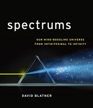 Spectrums: Our Mind-boggling Universe from Infinitesimal to Infinity - £8.99 GBP