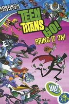 Teen Titans Go! VOL 03: Bring It On! (Teen Titans Go, 3) J. Torres; Todd... - $2.99