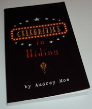 Celebrities in Hiding Audrey Schumacher Moe (Book Signed by Audrey Moe) - £12.66 GBP