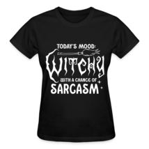Witchy With A Chance of Sarcasm Women&#39;s Halloween T Shirt - $21.95