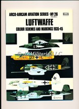 Luftwaffe Colour Schemes and Markings 1935-45 Volume 2 Arco-Aircam Serie... - £12.38 GBP