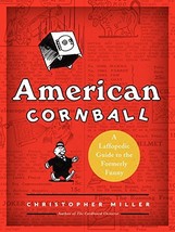 American Cornball: A Laffopedic Guide to the Formerly Funny [Hardcover] ... - £5.13 GBP