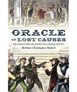 Oracle of Lost Causes: John Newman Edwards and His Never-Ending Civil Wa... - €22,39 EUR