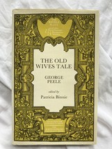 The Old Wives Tale (The Revel Plays) | George Peele - £7.98 GBP