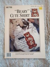 BEARY CUTE SHIRT SENTIMENTAL MESSAGE Cross Stitch Leisure Arts Leaflet #... - £5.79 GBP