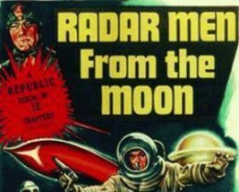 Radar Men From The Moon, 12 Chapter Serial, 1952 - $19.99