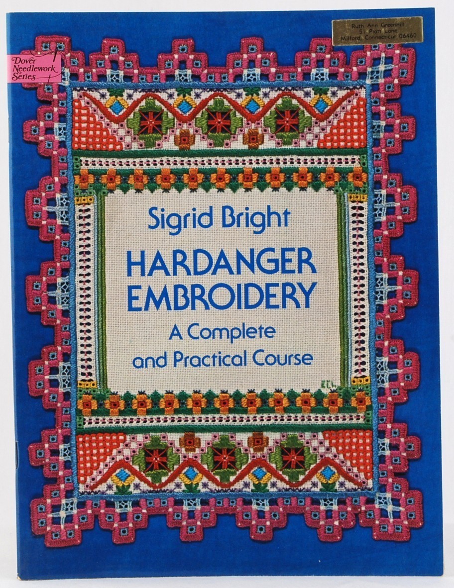 Hardanger Embroidery Sigrid Bright Complete Practical Course Needlepoint Lessons - $5.00