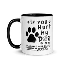 Generic Funny Coffee Mug - If You Hurt My Dog I Can Make Your Death Look Like Ac - $17.77+