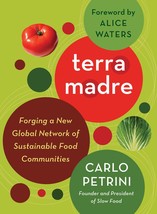 Terra Madre: Forging a New Global Network of Sustainable Food Communities Petrin - £11.85 GBP