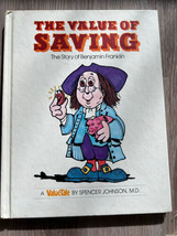 The Value of Saving: The Story of Benjamin Franklin By Spencer Johnson 1979 - £4.23 GBP