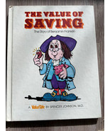 The Value of Saving: The Story of Benjamin Franklin By Spencer Johnson 1979 - £4.28 GBP