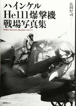&quot;The Heinkel He111&quot; Photo Book Japan - $44.39