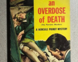 AN OVERDOSE OF DEATH by Agatha Christie (Dell) mystery paperback - $12.86
