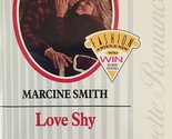 Love Shy (Silhouette Romance) Marcine Smith - $2.93