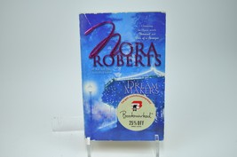 Dream Makers By Nora Roberts - £3.14 GBP