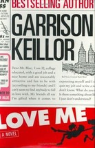 Love Me - Garrison Keillor - Hardcover - NEW - £2.37 GBP