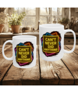 Motivational Neon Quote Mug Can&#39;t Never Did Anything Gift for Go-Getters... - $221.24 MXN+