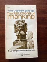 The Religions Of Mankind - Hans-Joachim Schoeps - World Origin &amp; Development - £7.17 GBP