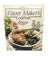 The Flavor Maker&#39;s Cookbook 128 Page From Crisco Oil 1984 Cookbook - $12.17 CAD