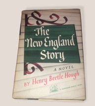 The New England Story A Novel By Henry Beetle Hough 1958 Book Club Edition W/ DJ - £7.38 GBP