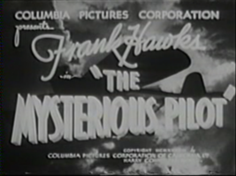 THE MYSTERIOUS PILOT (1937) Classic Cliffhanger Serial on 2 discs/Case - $7.95