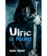 Ulric-le-Fourbe, par Opaline Allandet - £11.82 GBP