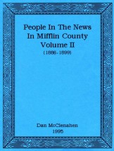 People In The News in Mifflin County (1886 - 1899) Vol. II - £7.90 GBP