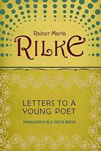 Letters to a Young Poet [Paperback] Rainer Maria Rilke and M.D. Herter Norton - £5.53 GBP