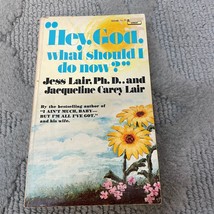 Hey God What Should I Do Now Religion Paperback Book by Jess Lair Fawecett 1975 - £4.95 GBP