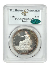 1881 Trade $1 PCGS/CAC PR67CAM Ex: D.L. Hansen - £41,503.39 GBP