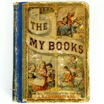 Book 1877 The My Books 3 Vol. in One My Primer, My Pet Book, My Own Book Antique - £37.37 GBP