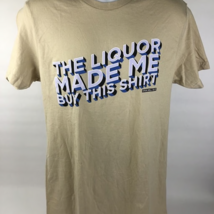 Full Send Nelk Boys &quot; The Liquor Made Me Buy This Shirt &quot;Mens Size M SS ... - $23.76