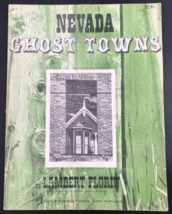 1971 Nevada Ghost Towns by Lambert Florin Superior Publishing Co - £7.57 GBP