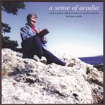 Barbara Smith CD A Sense of Acadia (National Park) - Maine Pianist (1999) - £12.55 GBP