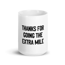 Thanks For Going The Extra Mile Bus Driver 15oz mug - £15.71 GBP