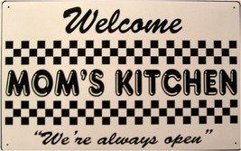 Welcome Mom&#39;s Kitchen Home Food Family Diner Rustic/Vintage Metal Sign - £19.42 GBP