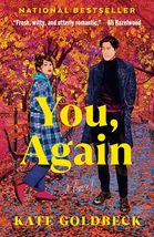 You, Again: A Novel [Paperback] Goldbeck, Kate - £7.16 GBP