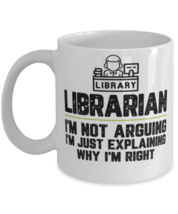 Librarian I&#39;m Not Arguing I&#39;m Just Explaining Why I&#39;m Right Librarian Gift  - £11.81 GBP