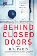 Behind Closed Doors A Novel Paperback by B. A. Paris - £9.80 GBP