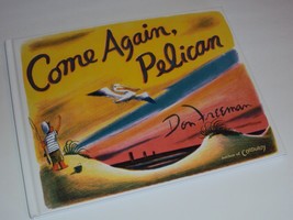Come Again, Pelican by Don Freeman Hardcover Book NEW Author of Corduroy... - £12.61 GBP