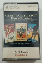 Gilbert Sullivan Historic Recordings Pirates Penzance HMS Pinafore Cassette Tape - £7.58 GBP
