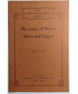 1940 The Coins of Mexico Silver and Copper 1536 - 1939 - £19.48 GBP