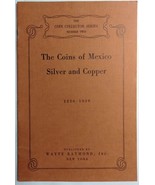 1940 The Coins of Mexico Silver and Copper 1536 - 1939 - £19.48 GBP