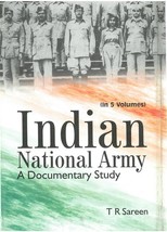 Indian National Army a Documentary Study Volume 5 Vols. Set [Hardcover] - £66.17 GBP