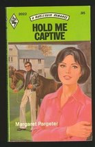 Hold Me Captive [Paperback] Margaret, Pargeter - £23.11 GBP