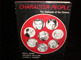 Character People, The : Stalwarts of the Cinema by Ken D. Jones Movie Book - £15.95 GBP