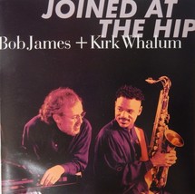 Bob James + Kirk Whalum - Joined At The Hip (CD 1996 Warner Bro ) Nr MIN... - $7.99