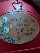 Friends Are Like Hairlooms Always Be Treasures Sign 6 By 8 With Hanging Piece (K - $5.00